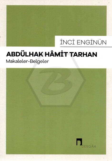 Abdülhak Hamit Tarhan - Makaleler Belgeler