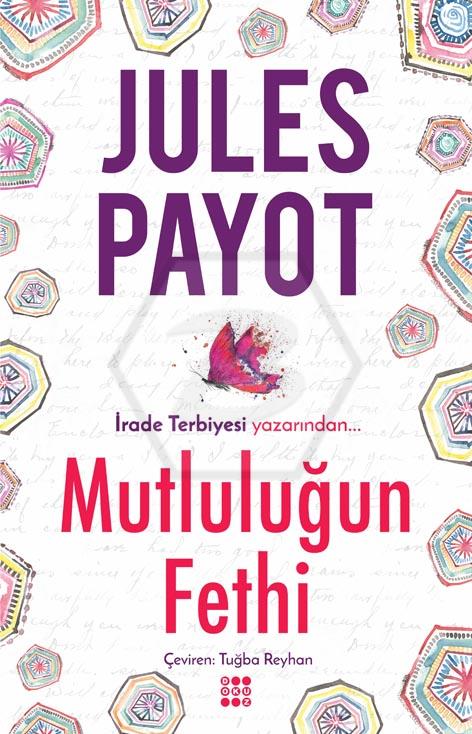 Mutluluğun Fethi