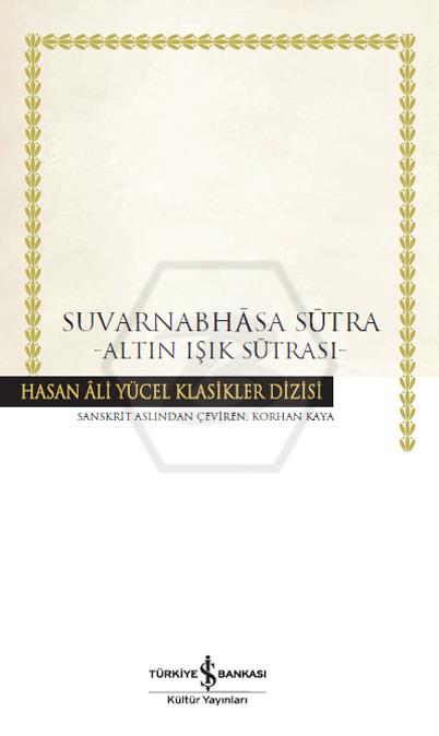 Suvarnabhasa Sutra – Altın Işık Sutrası - Hasan Âli Yücel Klasikleri -