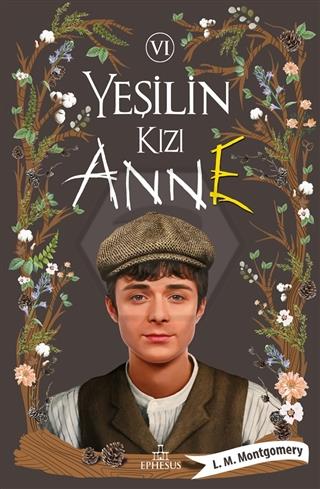 Yeşilin Kızı Anne 6 (Ciltli)