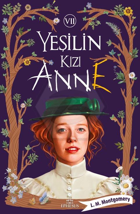 Yeşilin Kızı Anne 7 (Ciltli)