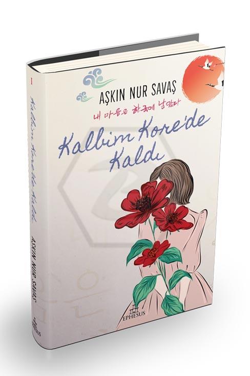 Kalbim Kore’de Kaldı (Ciltli)