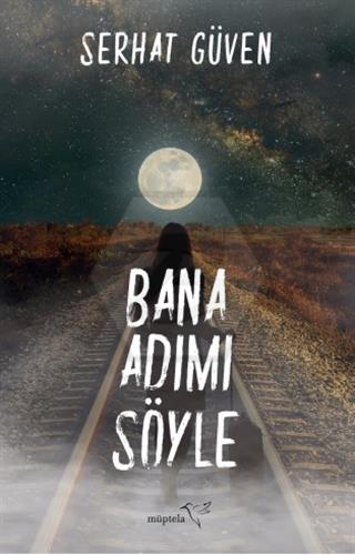 Bana Adımı Söyle