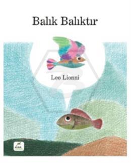 Balık Balıktır