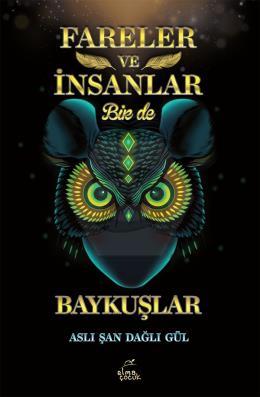 Fareler ve İnsanlar Bir de Baykuşlar