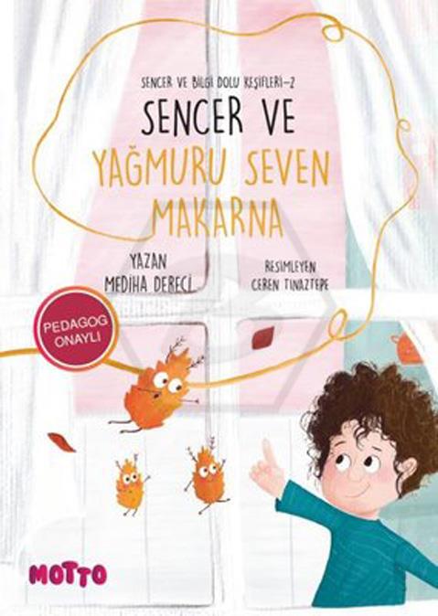 Sencer Ve Yağmuru Seven Makarna