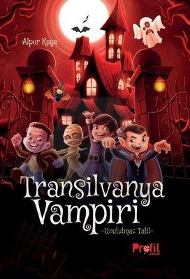 Transilvanya Vampiri Unutulmaz Tatil