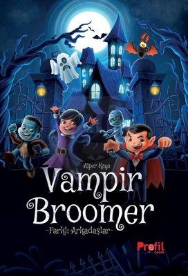 Vampir Broomer Farklı Arkadaşlar