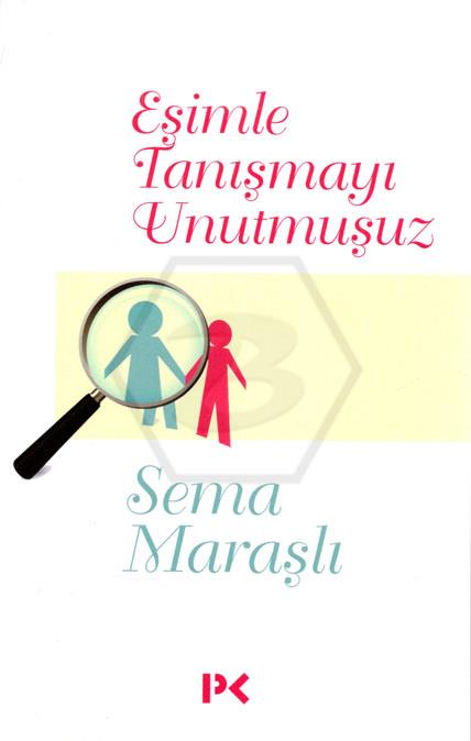 Eşimle Tanışmayı Unutmuşuz