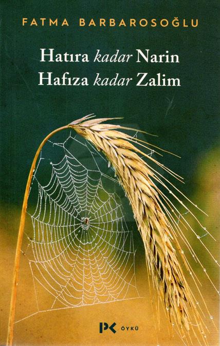 Hatıra Kadar Narin Hafıza Kadar Zalim