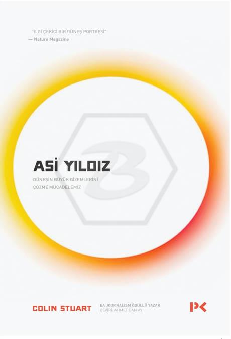 Asi Yıldız (Güneşin Büyük Gizemlerini Çözme Mücadelemiz)