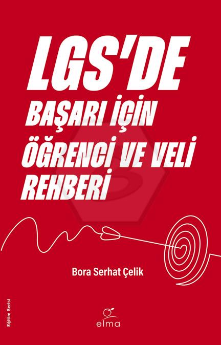 LGS’de Başarı İçin Öğrenci ve Veli Rehberi