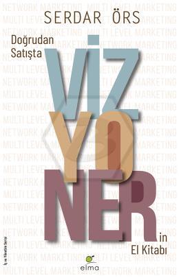 Doğrudan Satışta Vizyonerin El Kitabı