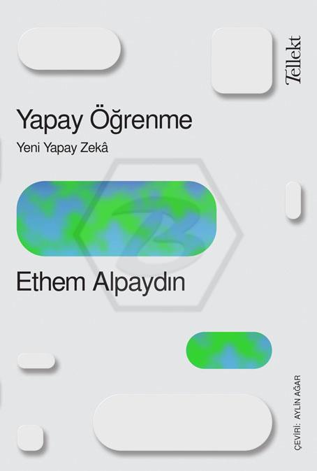 Yapay Öğrenme: Yeni Yapay Zekâ