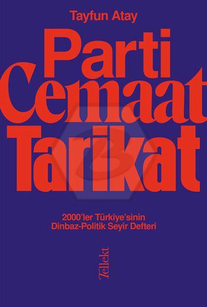 Parti, Cemaat, Tarikat