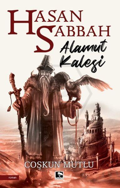 Hasan Sabbah - Alamut Kalesi