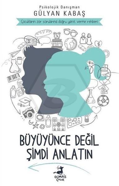 Büyüyünce Değil Şimdi Anlatın
