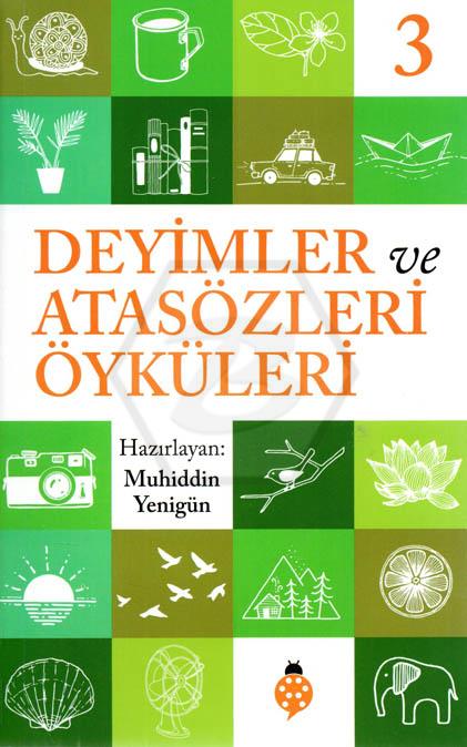 Deyimler ve Atasözleri Öyküleri-3