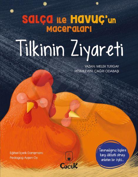 Salça ile Havuç’un Maceraları  Tilkinin Ziyareti                                           