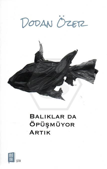 Balıklarda Öpüşmüyor Artık