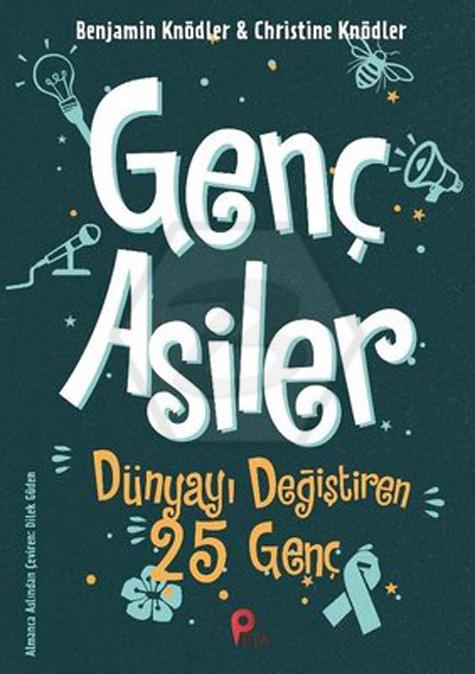 Genç Asiler - Dünyayı Değiştiren 25 Genç