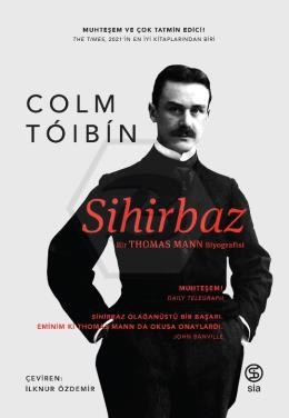 Sihirbaz - Bir Thomas Mann Biyografisi
