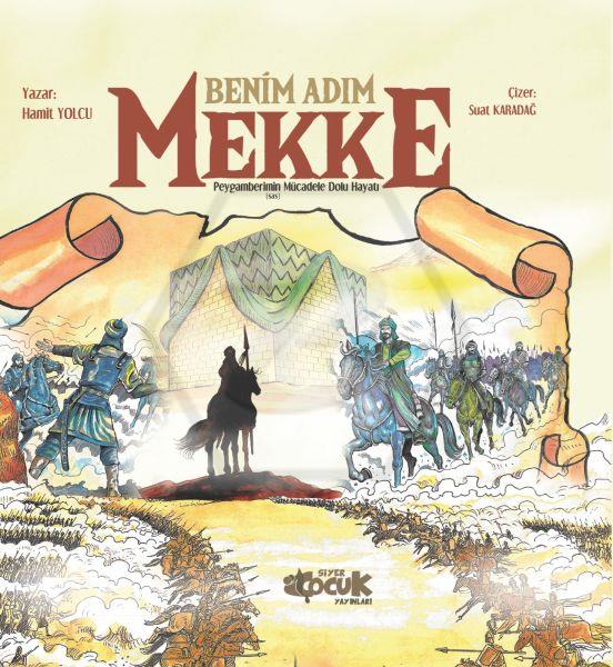 Benim Adım Mekke