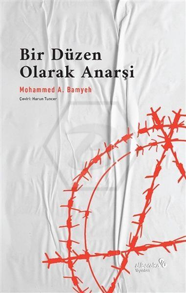 Bir Düzen Olarak Anarşi: Medeni İnsanın Mazisi ve İstikbali