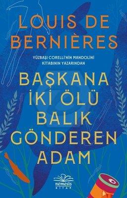Başkana İki Balık Gönderen Adam