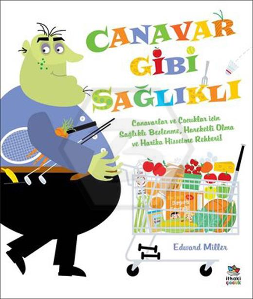 Canavar Gibi Sağlıklı