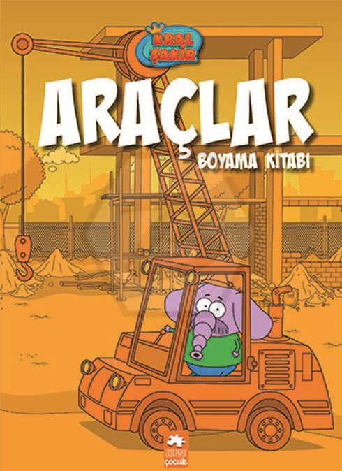 Kral Şakir - Araçlar Boyama Kitabı