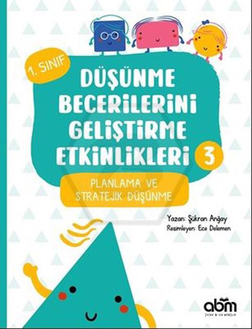 Planlama Ve Strateji - Düşünme Becerilerini Geliştirme Etkinlikleri 3