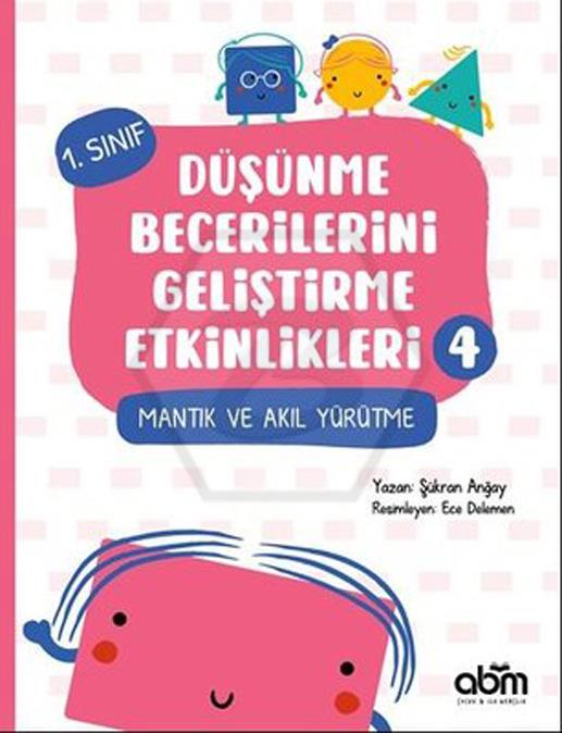 Mantık Ve Akıl Yürütme - Düşünme Becerilerini Geliştirme Etkinlikleri 4