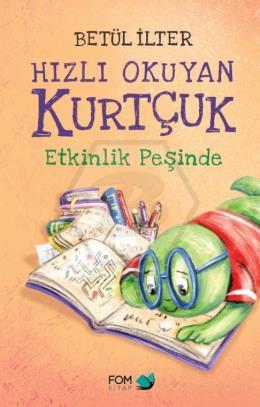 Hızlı Okuyan Kurtçuk Etkinlik Peşinde