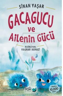 Gacagucu ve Ailenin Gücü