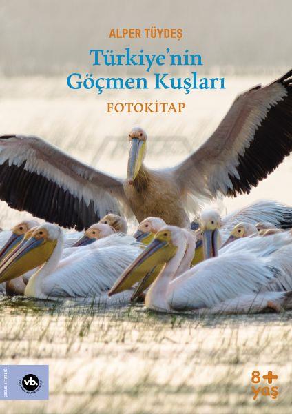 Kuşlar  Foto Kitap  Türkiyenin Göçmen Kuşları