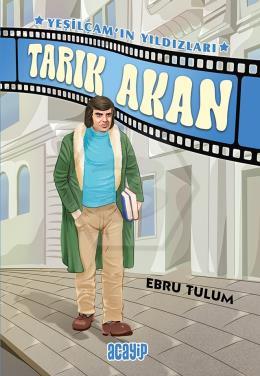 Tarık Akan - Yeşilçam’ın Yıldızları