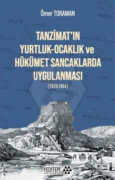 Tanzimat’ın Yurtluk-Ocaklık ve Hükümet Sancaklarda Uygulanması