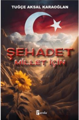 Şehadet Millet İçin