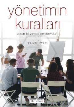 Yönetimin Kuralları – Başarılı Bir Yönetici Olmanın Yolları