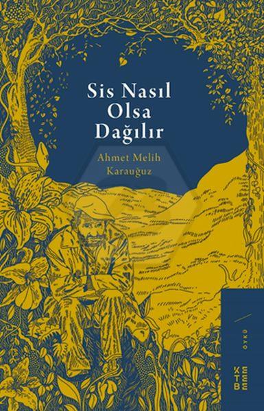 Sis Nasıl Olsa Dağılır