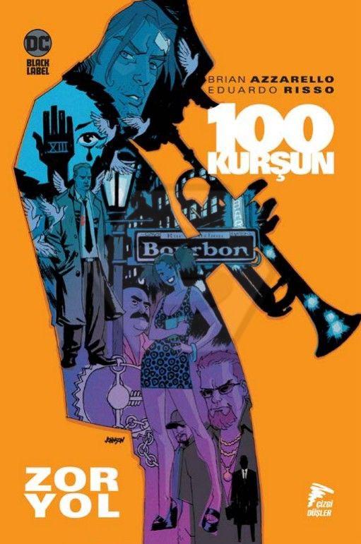 100 Kurşun 8 - Zor Yol