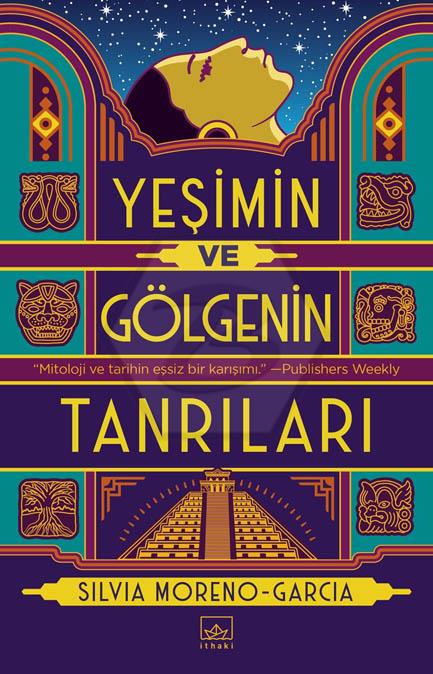 Yeşimin ve Gölgenin Tanrıları