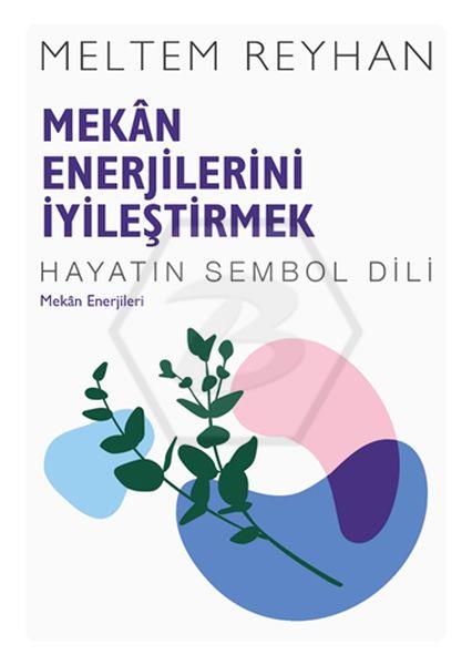 Mekân Enerjilerini İyileştirmek