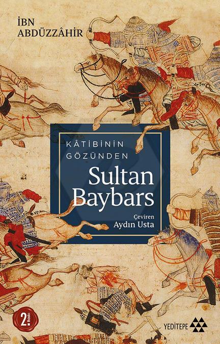 Katibin Gözünden Sultan Baybars