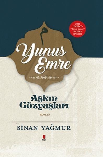 Aşkın Gözyaşları ( 2021 Unesco  “Bizim Yunus” Hatıra Baskısı ! )