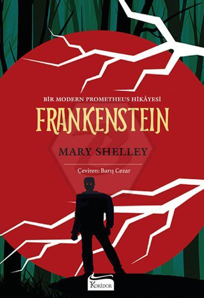 Frankenstein - Bir Modern Prometheus Hikayesi - Bez Ciltli
