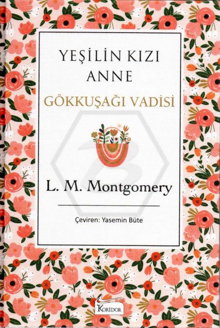 Yeşilin Kızı Anne - Gökkuşağı Vadisi