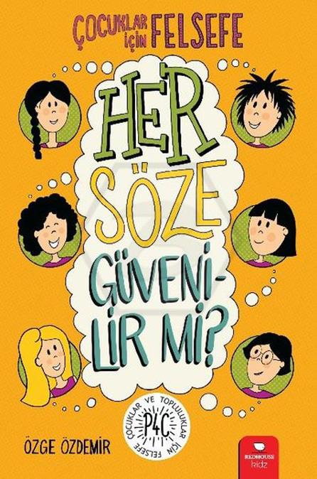 Çocuklar için  Felsefe - Her Söze Güvenilir mi?