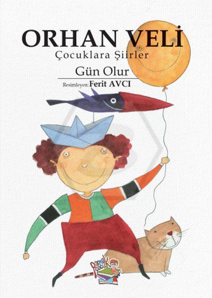 Orhan Veli Çocuklara Şiirler - Günolur